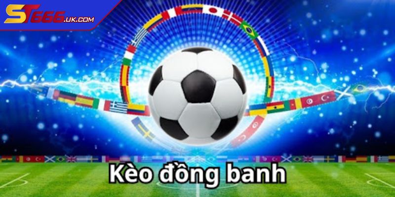 Kèo đồng banh (0 – 0)